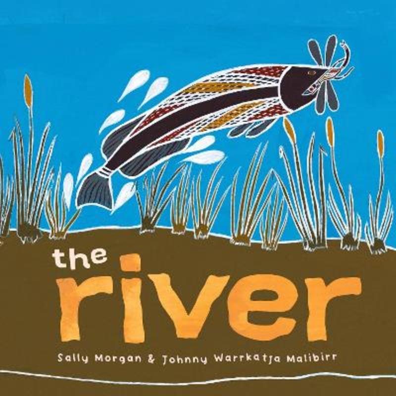 The River by Sally Morgan - 9781922613028