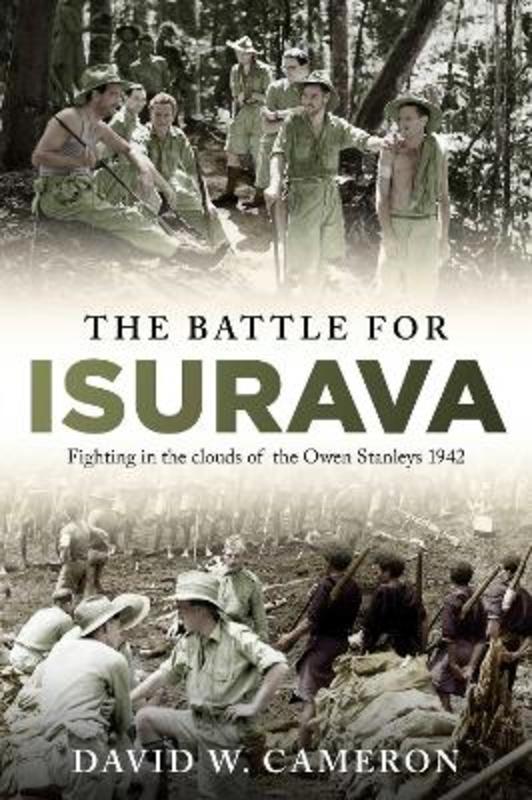 The Battle for Isurava by David W. Cameron | Harry Hartog – Harry ...