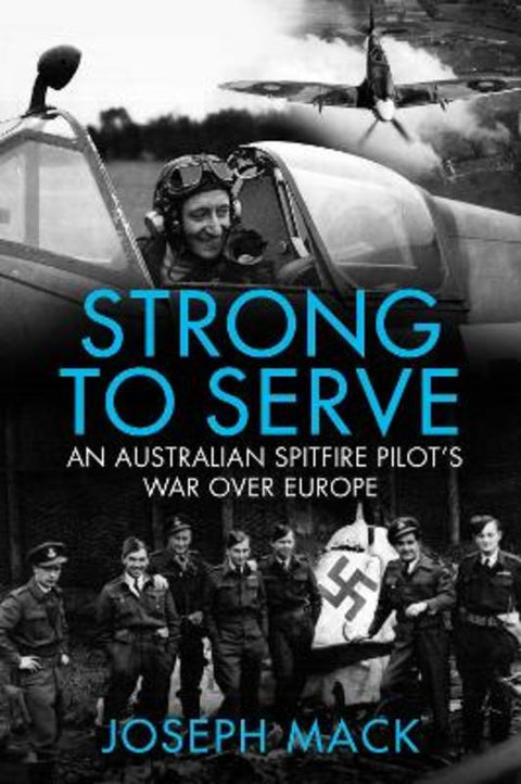 Strong to Serve by Joseph Mack - 9781922615718