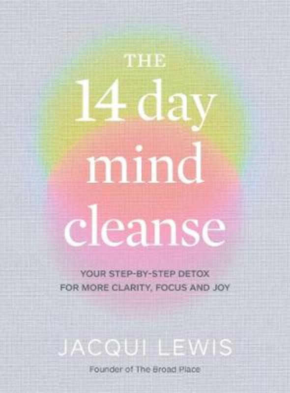 The 14 Day Mind Cleanse by Jacqui Lewis - 9781922616104