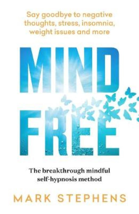 Mind Free by Mark Stephens - 9781922616111