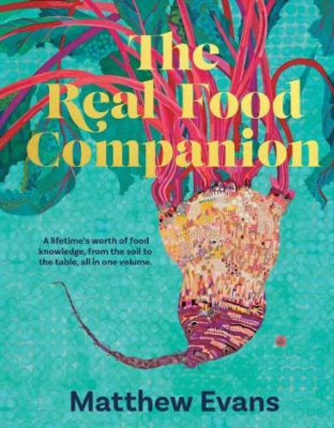 The Real Food Companion by Matthew Evans - 9781922616364