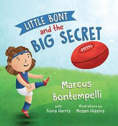 Little Bont and the Big Secret by Megan Higgins - 9781922626097