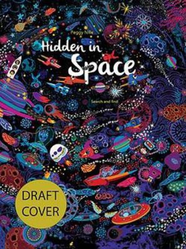 Hidden in Space by Peggy Nille - 9781922626158