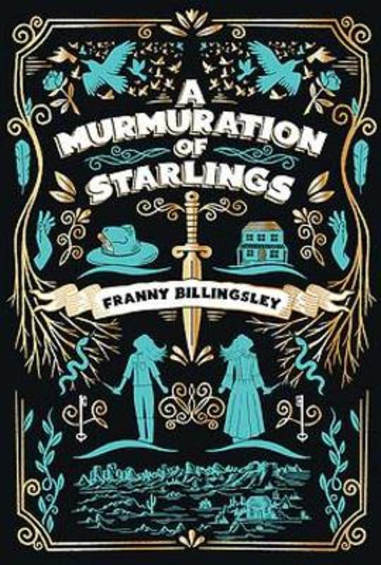 A Murmuration of Starlings by Franny Billingsley - 9781922626387