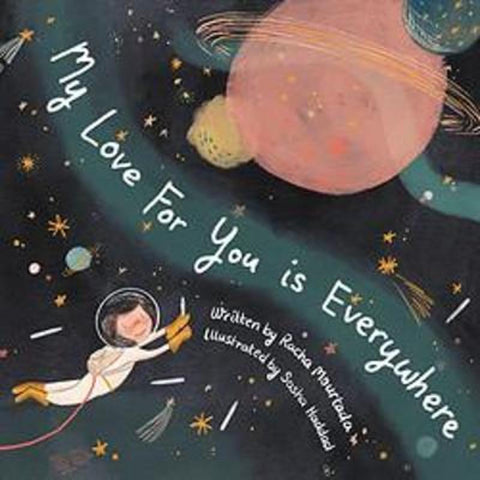 My Love For You Is Everywhere by Racha Mourtada - 9781922626608