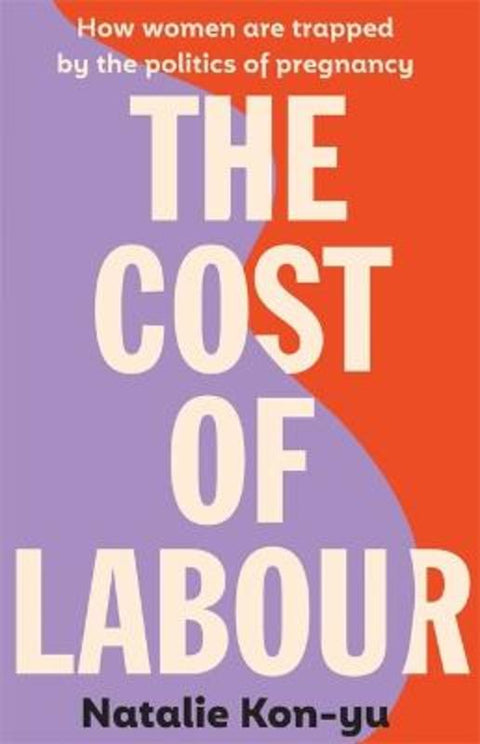 The Cost of Labour by Natalie Kon-yu - 9781922626868
