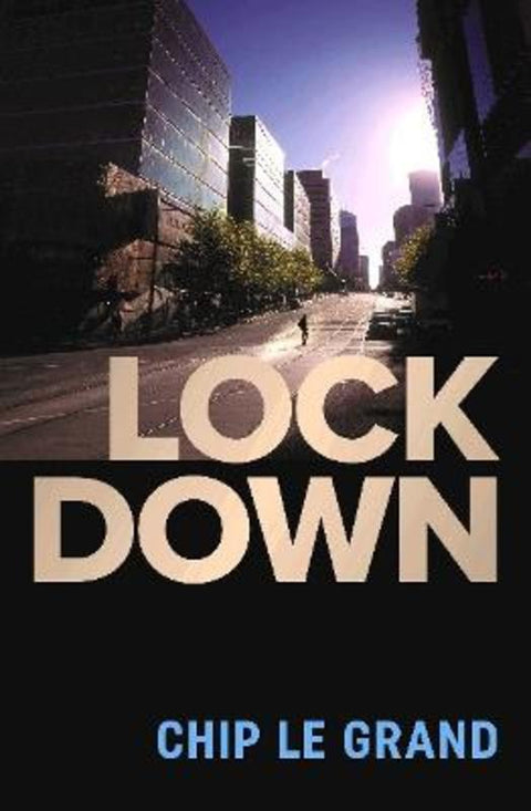 Lockdown by Chip Le Grand - 9781922633446