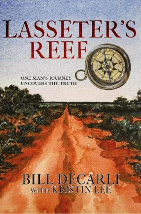 Lasseter's reef by Bill Decarli - 9781922643063
