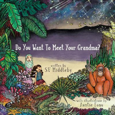 Do You Want To Meet Your Grandma? by SV Middleby - 9781922643322