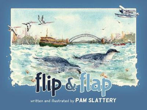 Flip and Flap by Pam Slattery - 9781922643346