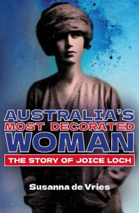 Australia's Most Decorated Woman by Susanna de Vries - 9781922643353