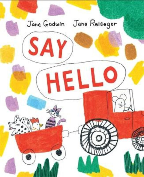 Say Hello by Jane Godwin - 9781922711052