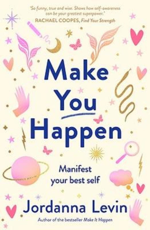 Make You Happen by Jordanna Levin - 9781922711427