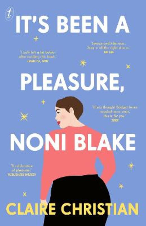 It's Been A Pleasure, Noni Blake by Claire Christian - 9781922790156
