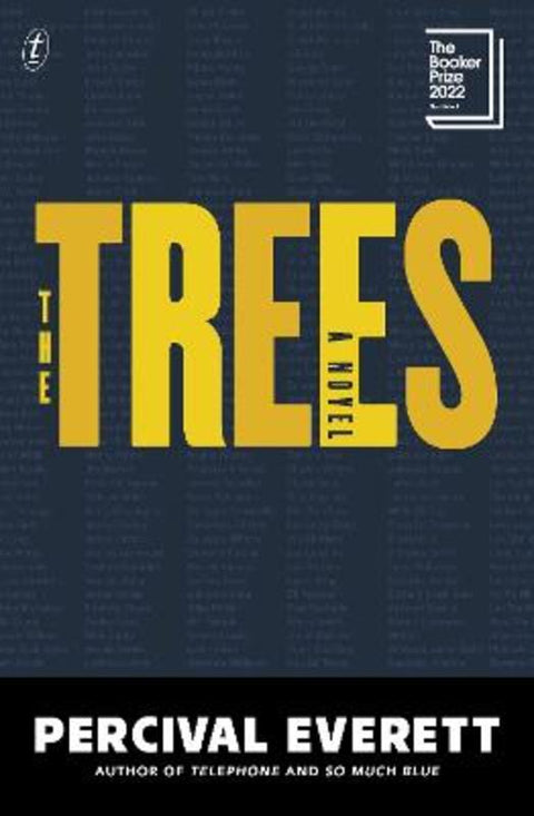 The Trees by Percival Everett - 9781922790279