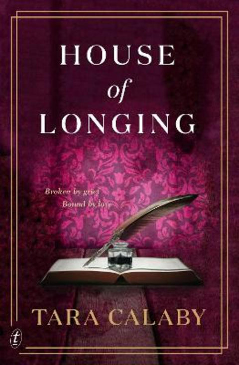 House of Longing by Tara Calaby - 9781922790286