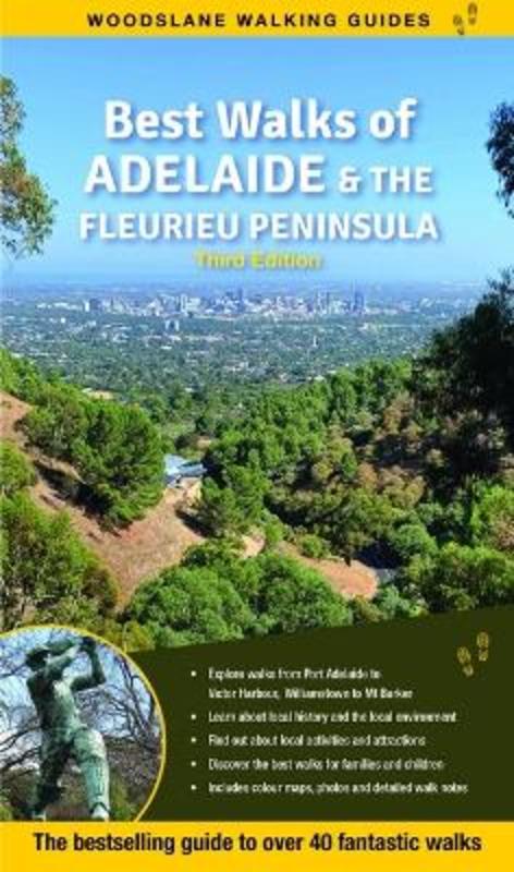Best Walks of Adelaide & the Fleurieu Peninsula by June Bosence - 9781922800053