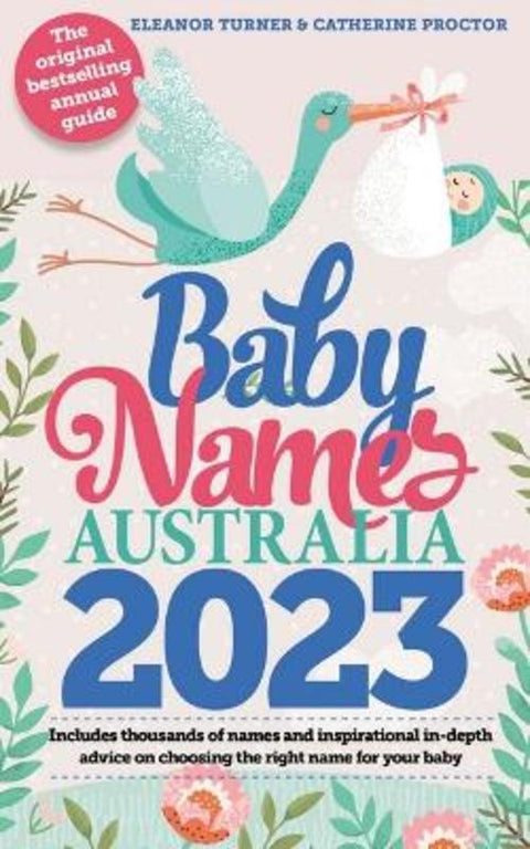 Baby Names Australia 2023 by Eleanor Turner - 9781922800121