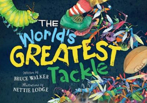 The World's Greatest Tackle by Bruce Walker - 9781922800190