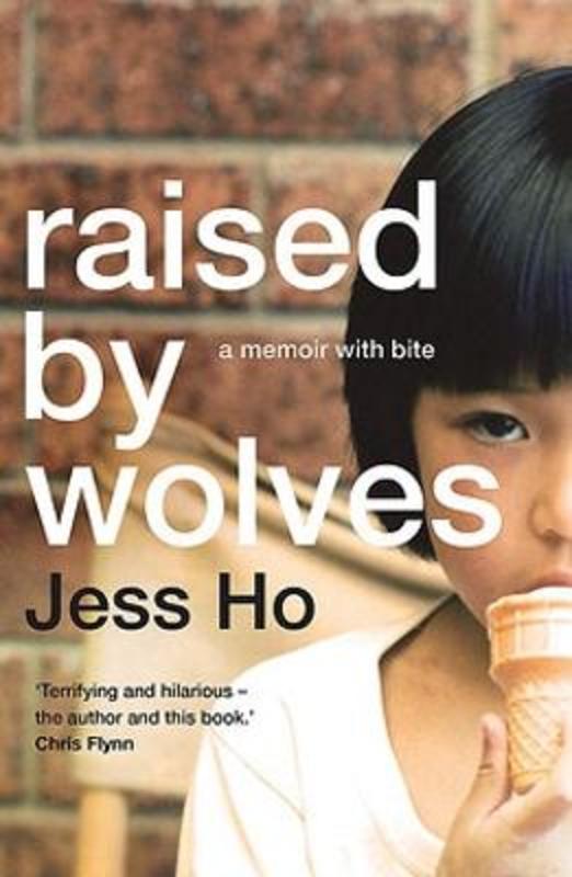 Raised by Wolves by Jess Ho - 9781922806307