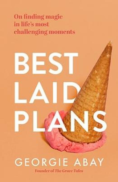 Best Laid Plans by Georgie Abay - 9781922806413