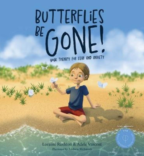 Butterflies Be Gone by Loraine Rushton - 9781922833655