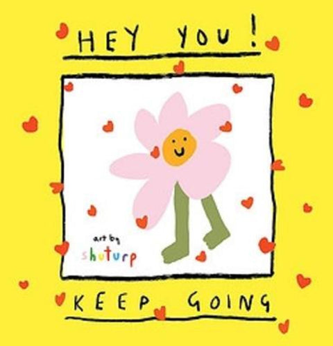 Hey You! Keep Going by Ellie Hopley - 9781922848352