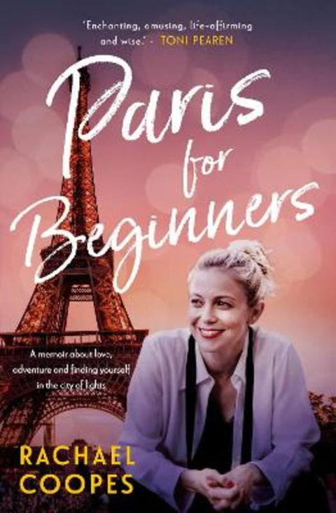Paris for Beginners by Rachael  Coopes - 9781922848451
