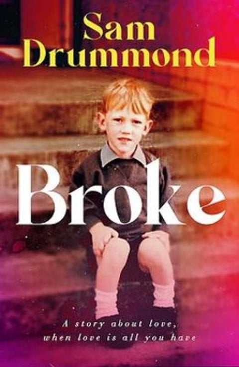 Broke by Sam Drummond - 9781922848475