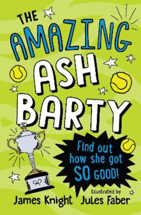 The Amazing Ash Barty by James Knight - 9781922853004