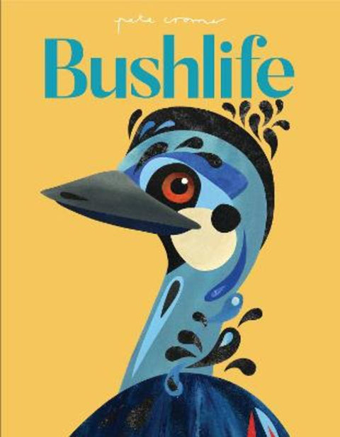 Pete Cromer: Bushlife Paperback by Pete Cromer - 9781922857156