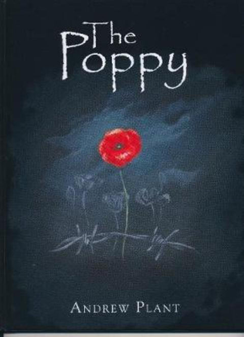 The Poppy by Andrew Plant - 9781925000320