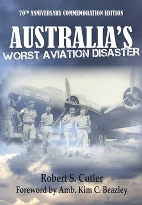 Australia's Worst Aviation Disaster by Robert Cutler - 9781925046342