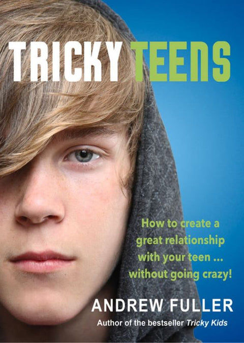 Tricky Teens by Andrew Fuller - 9781925048186