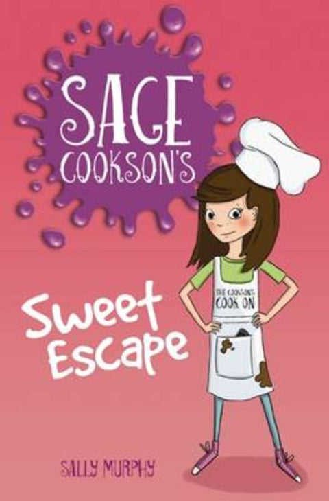 Sage Cookson's Sweet Escape by Sally Murphy - 9781925059618
