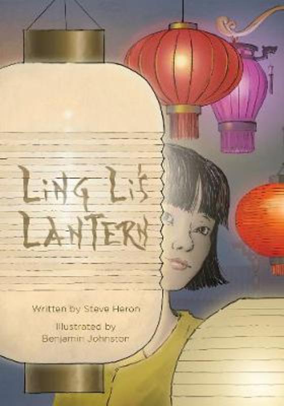 Ling Li's Lantern by Steve Heron - 9781925227673