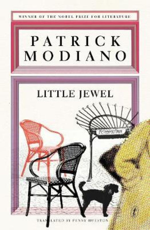 Little Jewel by Patrick Modiano - 9781925240115