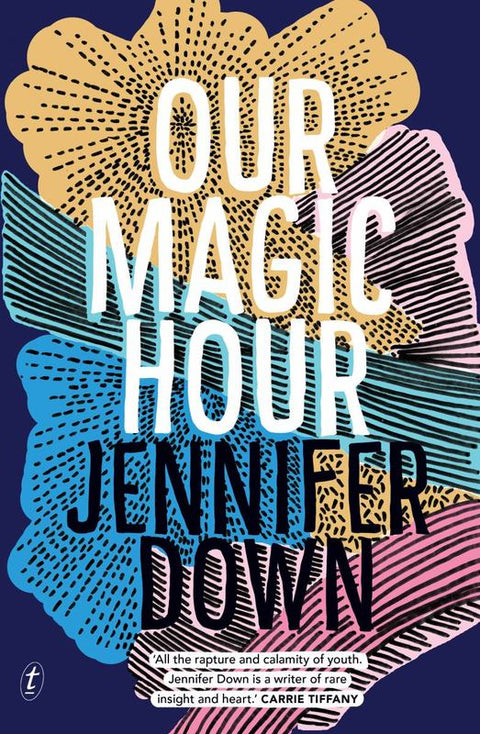 Our Magic Hour by Jennifer Down - 9781925240832