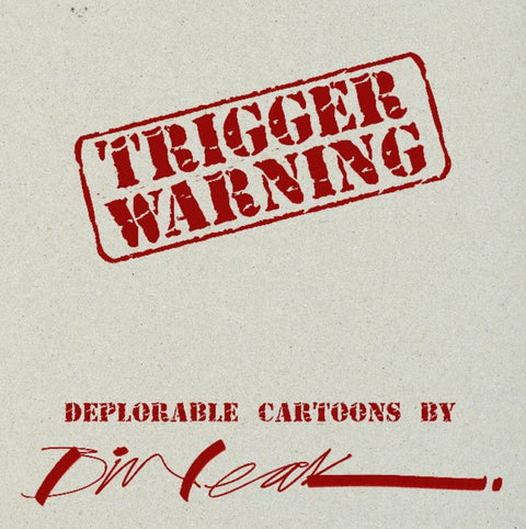 Trigger Warning by Bill Leak - 9781925265897