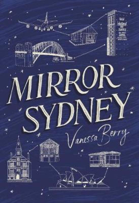 Mirror Sydney by Vanessa Berry - 9781925336252