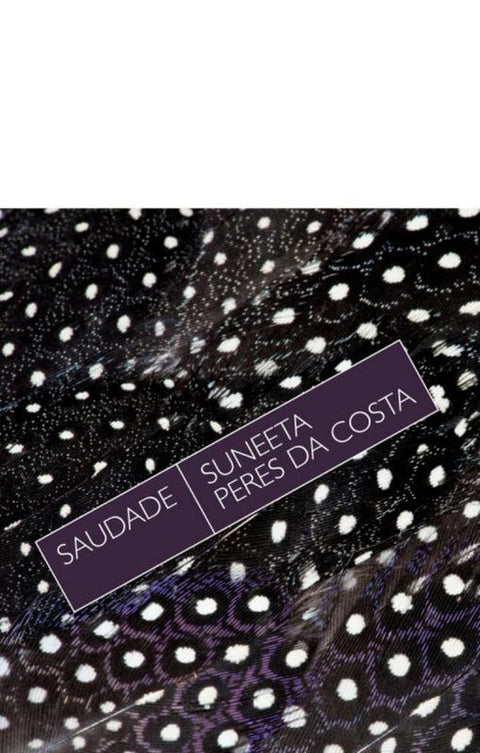 Saudade by Suneeta Peres da Costa - 9781925336634