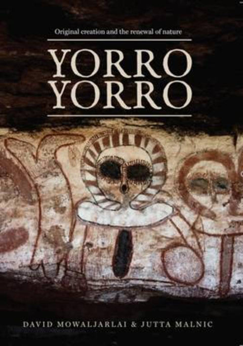 Yorro Yorro by David Mowaljarlai - 9781925360059