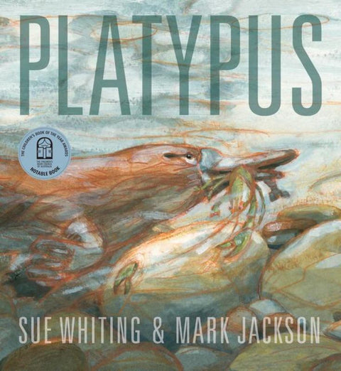 Platypus by Sue Whiting (Author, Freelance Editor) - 9781925381139