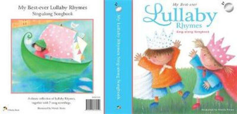My Best-ever Lullaby Rhymes Sing-along songbook by Wendy Straw - 9781925386059