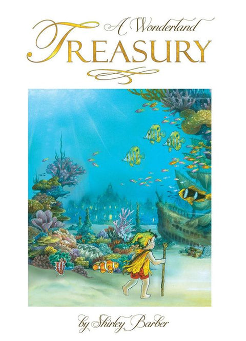Shirley Barber's Wonderland Treasury by Shirley Barber - 9781925386950