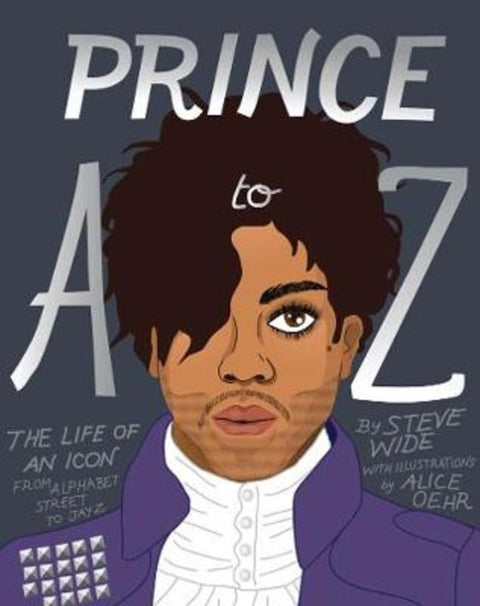 Prince A to Z by Steve Wide - 9781925418385