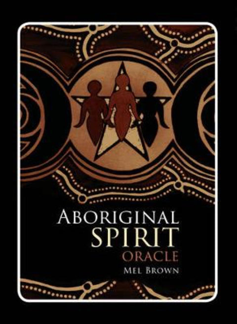 Aboriginal Spirit Oracle by Mel Brown - 9781925429312