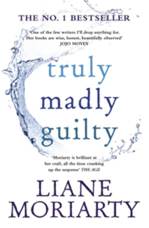 Truly Madly Guilty by Liane Moriarty - 9781925481396