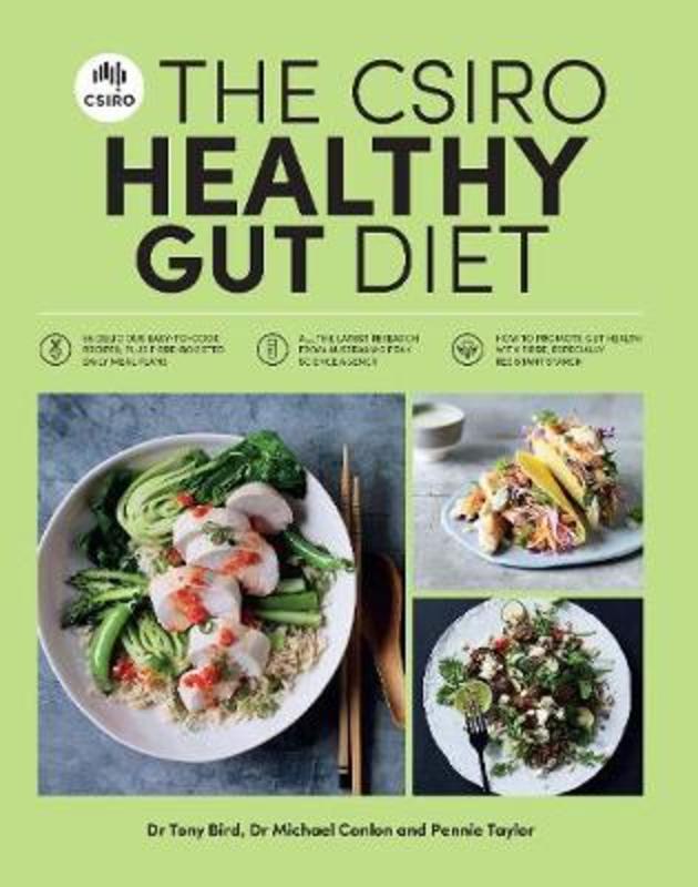 The CSIRO Healthy Gut Diet by Pennie Taylor - 9781925481501